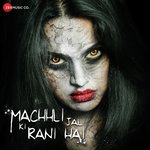 Machhli Jal Ki Rani Hai - Puneet Sharma Song Download